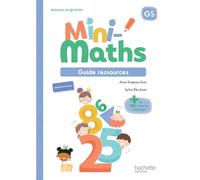 Mini-Maths Gs – Guide Ressources – Hachette Pratique
