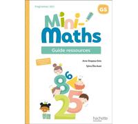 Mini-Maths Grande section - Guide ressources Edition 2022 - Anne Drapeau-Grès - Hachette Education - broché - Scolaire / Universitaire