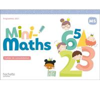 Mini-Maths Moyenne section - Cahier de consolidation Edition 2022 - Anne Drapeau-Grès - Hachette Education - broché - Scolaire / Universitaire