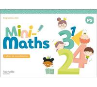 Mini-Maths Petite section - Cahier de consolidation Edition 2022 - Anne Drapeau-Grès - Hachette Education - broché - Scolaire / Universitaire