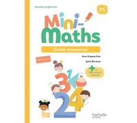 Mini-Maths Petite section - Guide ressources Edition 2026 - Anne Drapeau-Grès - Hachette Education - broché - Scolaire / Universitaire