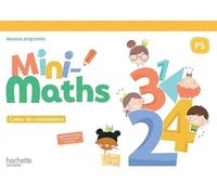 Mini-Maths Ps - Cahier De Consolidation