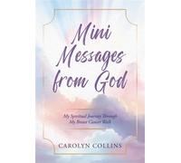 Mini Messages from God - Carolyn T Collins - Carolyn Trotter Collins - ebook (ePub) - Livre