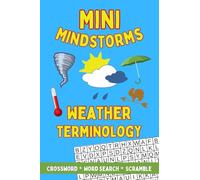 Mini Mindstorms Weather Terminology Crossword Word Search Scramble: 45+ Variety Puzzles Small Pocket Travel Size Portable Compact Easy Medium About ... Storms for Adults with Answer Keys Solutions