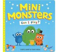 Mini Monsters Can I Play by Caryl Hart Caryl Hart (Auteur)