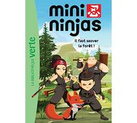 Mini Ninjas 01 - Il faut sauver la forêt !