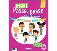Mini Passe-passe 5-6 ans - Cahier de français Florence Colin Afrani (Auteur), Houda Anaye (Auteur), Morgane Marianne (Auteur), Jessica Michelon Miyoshi (Auteur)