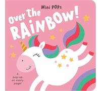 Mini Pops: Over the Rainbow!mini Pop-up Board Book