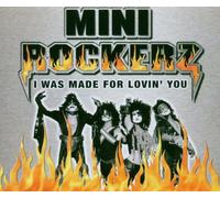 Mini Rockerz - I Was Made for Lovin' You