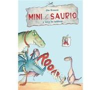 Mini Saurio Y Lucy La Ruidosa Krause, Ute (Auteur)