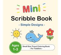 Mini Scribble Book - Simple Designs - Small Size Travel Coloring Book - For Toddlers - Ages 1-3