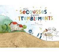 Mini-secousses et grands tremblements