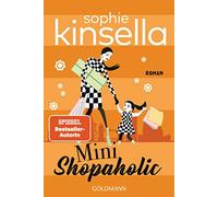 Mini Shopaholic: Ein Shopaholic-Roman 6 – Goldmann