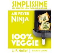 Collectif – Mini Simplissime : Air Fryer Ninja 100% Veggie – Guide – Cartonné