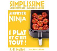 Hachette Pratique – Mini Simplissime – Airfryer Ninja – 1 plat et c'est tout !