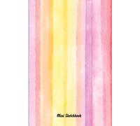 Mini Sketchbook: Best Blank White Pages For Painting, Drawing, Writing, Sketching And Doodling, Wide Papers 6' X 9', 120 ... Children, Kids, Boyfriend And Girlfriend