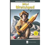 MINI SKETCHPAD: Fun size A5 drawing pad for all ages with 100 bank pages | 6 x 9 Inches ( 15.24 x 22.86cm )