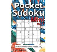 Mini Sudoku Book: Mini Sudoku Book for Adults | 140 Medium level puzzles with Solutions | Pocket 4x6 Travel Size | Large Print for Easy Reading | Perfect Gift for Seniors, Teens, Men & Women | Vol. 2