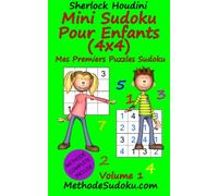 Mini Sudoku Pour Enfants (4x4) - Mes Premiers Puzzles Sudoku - Volume 1