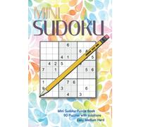 Mini Sudoku Puzzle Book: Small Size Sudoku Books For Adults : Keep Yourself Entertained For Hours with Sudoko Puzzle Books For Adults : Soduku book ... : Pocket Sudoku Easy To Hard : Puzzleadults