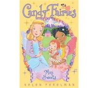 Mini Sweets by Helen Perelman & Illustrated by Erica Jane Waters Helen Perelman Illustrated by Erica Jane Waters (Auteur)