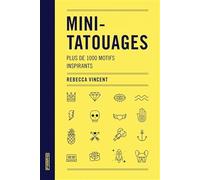 MINI-TATOUAGES - PLUS DE 1000