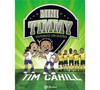 Mini Timmy 3.Viviendo Un Sueño - [Livre en VO] Cahill, Tim (Auteur)
