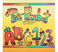 Mini Toe-phabet coloring book: Cute and easy way to learn your ABC’s and numbers! Great for all ages, birthdays, for relaxation