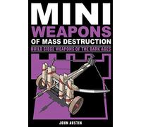 Mini Weapons of Mass Destruction 3 by John Austin John Austin (Auteur)