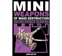 Mini Weapons of Mass Destruction 3: Build Siege Weapons of the Dark Ages