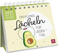 Mini-Wochenkalender 2027: Ein kleines Lächeln für jeden Tag: Tischkalender zum Aufstellen mit Wochenkalendarium