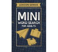 Mini Word Search for Adults: 102 Pocket Size Wordfind Puzzles with 2,000+ Hidden Words. Relax & Challenge Your Mind On-The-Go