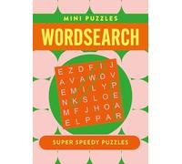 Mini Wordsearch: 132 Super Speedy Puzzles