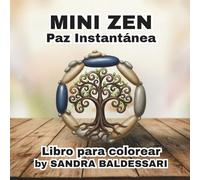 MINI ZEN, Paz Instantánea para Colorear: Libro de colorear zen con dibujos mini de 3x3 pulgadas diseñado para jóvenes y adultos que buscan ... tranquilos sin necesidad de dedicar horas.