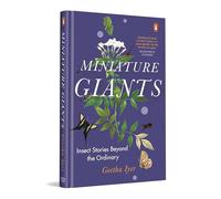 Miniature Giants: Insect Stories Beyond the Ordinary