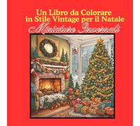 Miniature Invernali: Un Libro da Colorare in Stile Vintage per il Natale - Piccole Scene Invernali Dettagliate per una Stagione Creativa e Accogliente