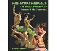 Miniature Marvels: The Art of James E McConnell