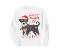 Miniature Schnauzer Christmas Too Cute for The Naughty List Sweatshirt