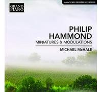 Philip Hammond – Miniatures et Modulations – CD – NAXOS