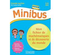 Minibus Mon fichier de mathématiques et de découverte du monde GS: Découverte du monde Maternelle GS