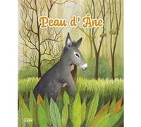 Miniconte peau d ane Charles Perrault (Auteur), Anne Royer (Auteur), Oreli Gouel (Illustration)