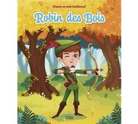 Miniconte robin des bois Anne Royer (Auteur), Traditionnel (Auteur), Marine Cazaux (Illustration)