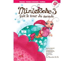 Minicroche 3 Fait le Tour du Monde