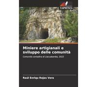 Miniere artigianali e sviluppo delle comunità: Comunità contadina di Llacuabamba, 2022