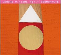 Miniere,Jerome - Petit Cosmonaute