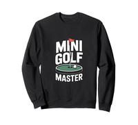 Minigolf Master Funny Crazy Putt Sweatshirt