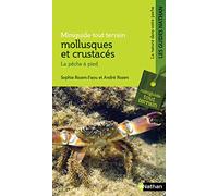 Miniguide nature tout-terrain: mollusques et crustacés