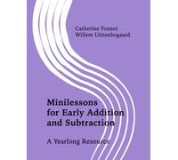 Minilessons for Early Addition and Subtraction: A Yearlong Resource