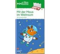 miniLÜK. Mit der Maus im Weltraum: Mit der Maus im Weltraum