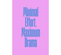 Minimal Effort.Maximum Drama : Funny Notebook: Hilarious Sarcastic Notebook - Perfect for Work & Office!
